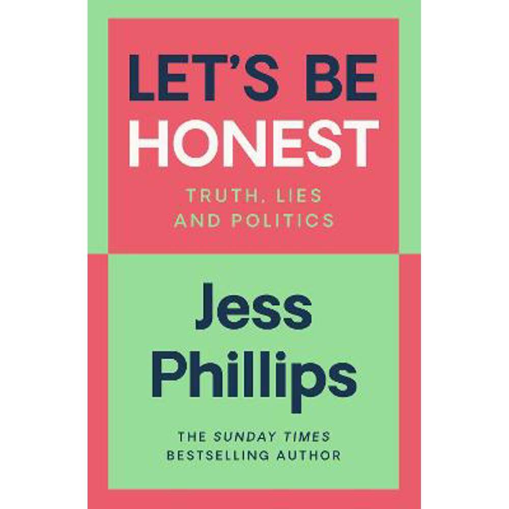 Let's Be Honest (Hardback) - Jess Phillips